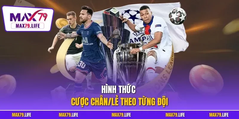 Hình thức cược chẵn/lẻ theo từng đội